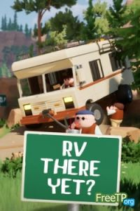 RV There Yet? ������ �� ���� � ��������� ������