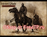 ����� Mount&Blade: Warband �� FreeTP.ru