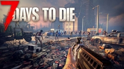 7 Days To Die ������ �� ���� � ��������� ������ / ���